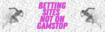 Understanding Non GamStop Sportsbooks The Complete Guide