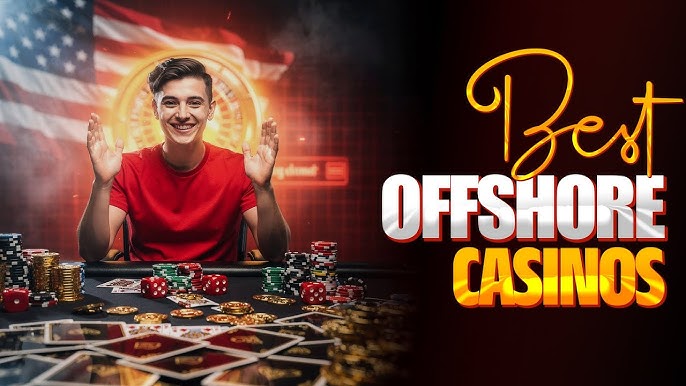 Offshore Casinos That Pay Out The Best Choices for Players