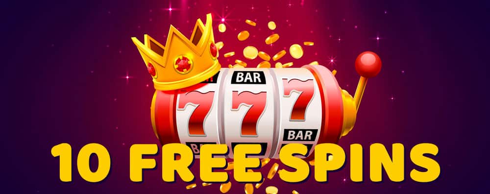 Get 10 Free Spins on Registration A Beginner's Guide