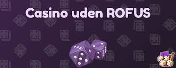 Gambling Uden ROFUS En Ny Fritid for Spillelystne